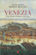 Venezia. Una storia di mare e di terra